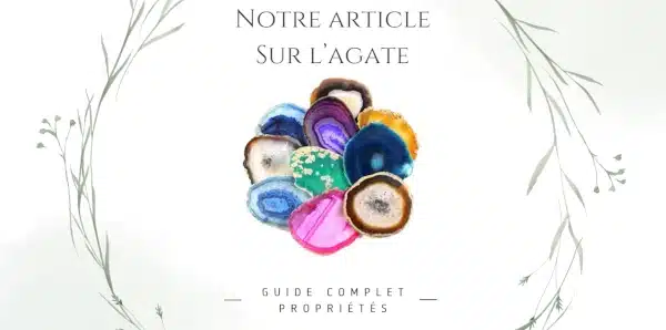 Image pour accéder à notre article de blog sur l'agate