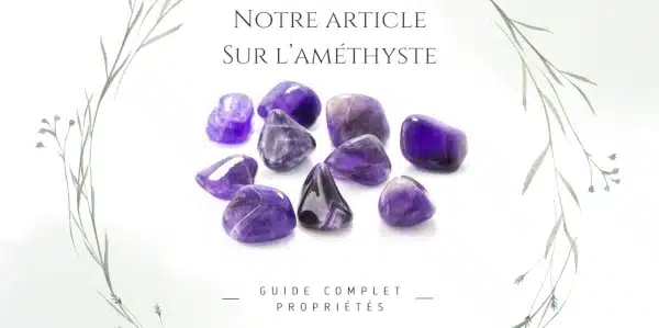 Image vous permettant d'accéder à notre article de blog sur l'améthyste