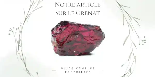 Image lien permettant d'accéder à notre article de blog sur le grenat