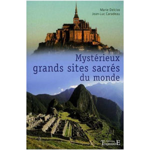 Mystérieux grands sites sacrés du monde