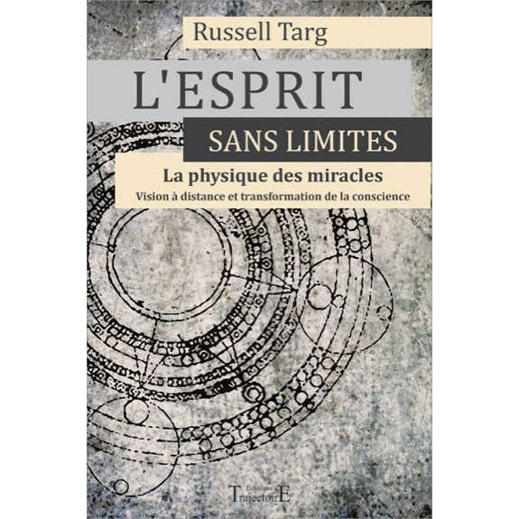 Livre l'esprit sans limite la physique des miracles