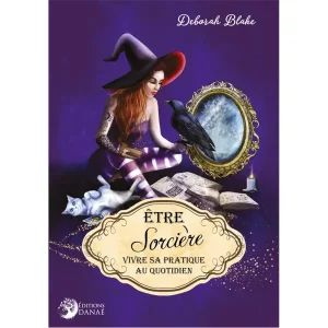 Être sorcière vivre sa pratique au quotidien