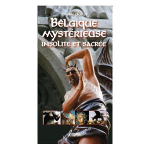 belgique mystérieuse insolie sacrée