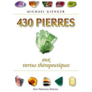 430 pierres aux vertus thérapeuthiques