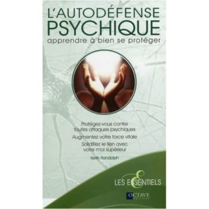 L'autodéfense psychique - Apprendre à bien se protéger