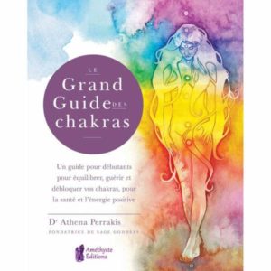 Le grand guide des chakras