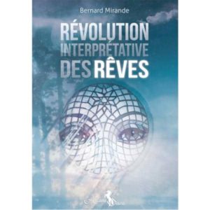 Révolution interprétative des rêves