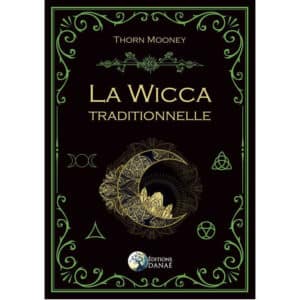 la wicca traditionnelle