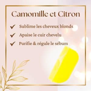 Shampoing solide a la camomille et au citron